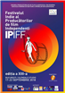 UNIUNEA PRODUCĂTORILOR DE FILM ȘI AUDIOVIZUAL DIN ROMÂNIA  are plăcerea să vă invite  la  FESTIVALUL INDIE AL PRODUCĂTORILOR DE FILM INDEPENDENȚI  -  IPIFF XIII