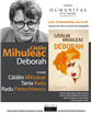 Editura Humanitas vă învită luni, 16 decembrie, la ora 19.00, în librăria Humanitas de la Cișmigiu, la lansarea romanul Deborah, de Cătălin Mihuleac