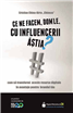 Cristian China-Birta lansează prima carte de marketing din România care prezintă întreaga strategie din spatele colaborărilor cu influenceri
