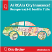 Românii își pot recupera în 7 zile banii rămași la City Insurance  cu ajutorul companiei Otto Broker