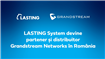 LASTING System devine distribuitor Grandstream în România