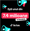 7.4 milioane de români folosesc TikTok în fiecare lună