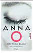 Considerat eveniment editorial global, thrillerul psihologic Anna O este deja favorit în cursa pentru cartea anului 2024