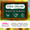 Prima editie a targului online Back to school adresat scolarilor si prescolarilor